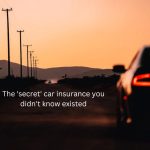 The 'secret' car insurance you didn't know existed