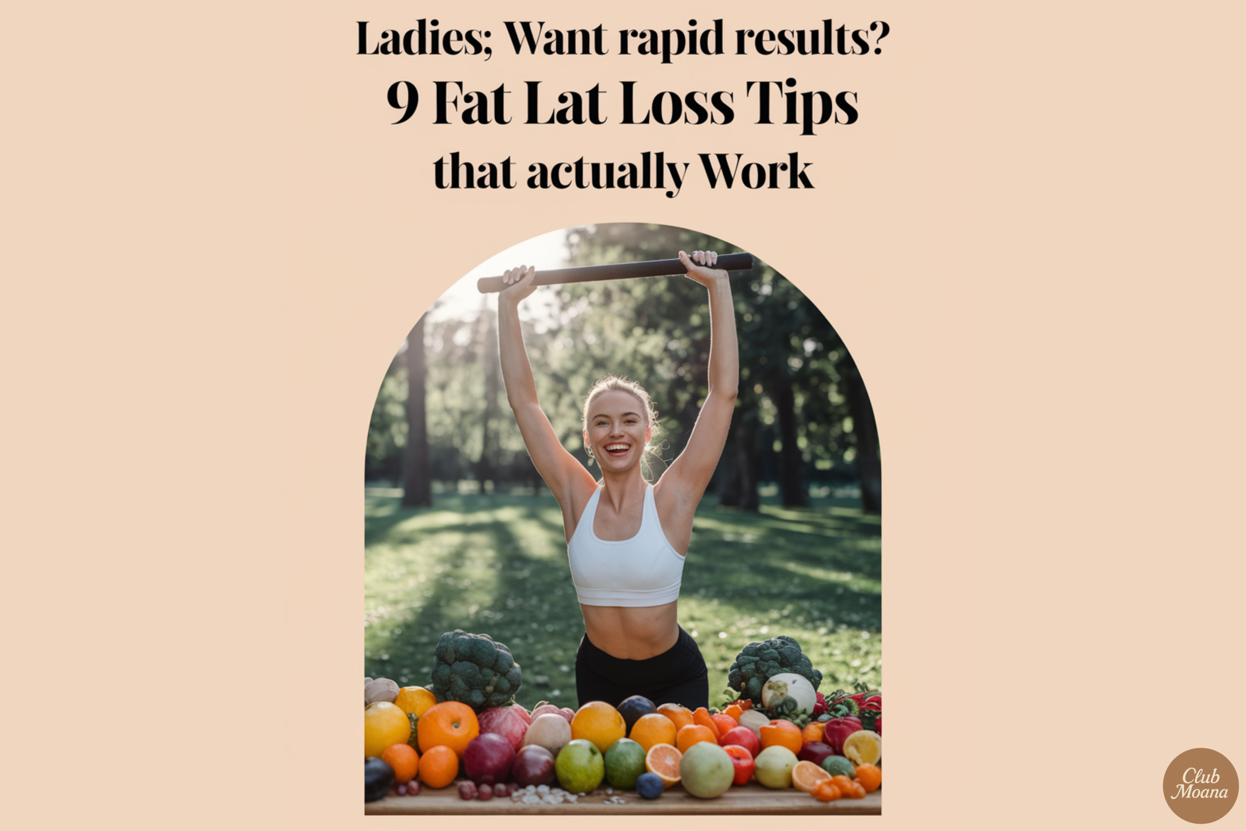 Ladies, Want Rapid Results? 9 Fat Loss Tips That Actually Work