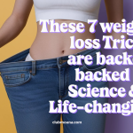 These 7 Weight Loss Tricks Are Backed by Science & Life-Changing